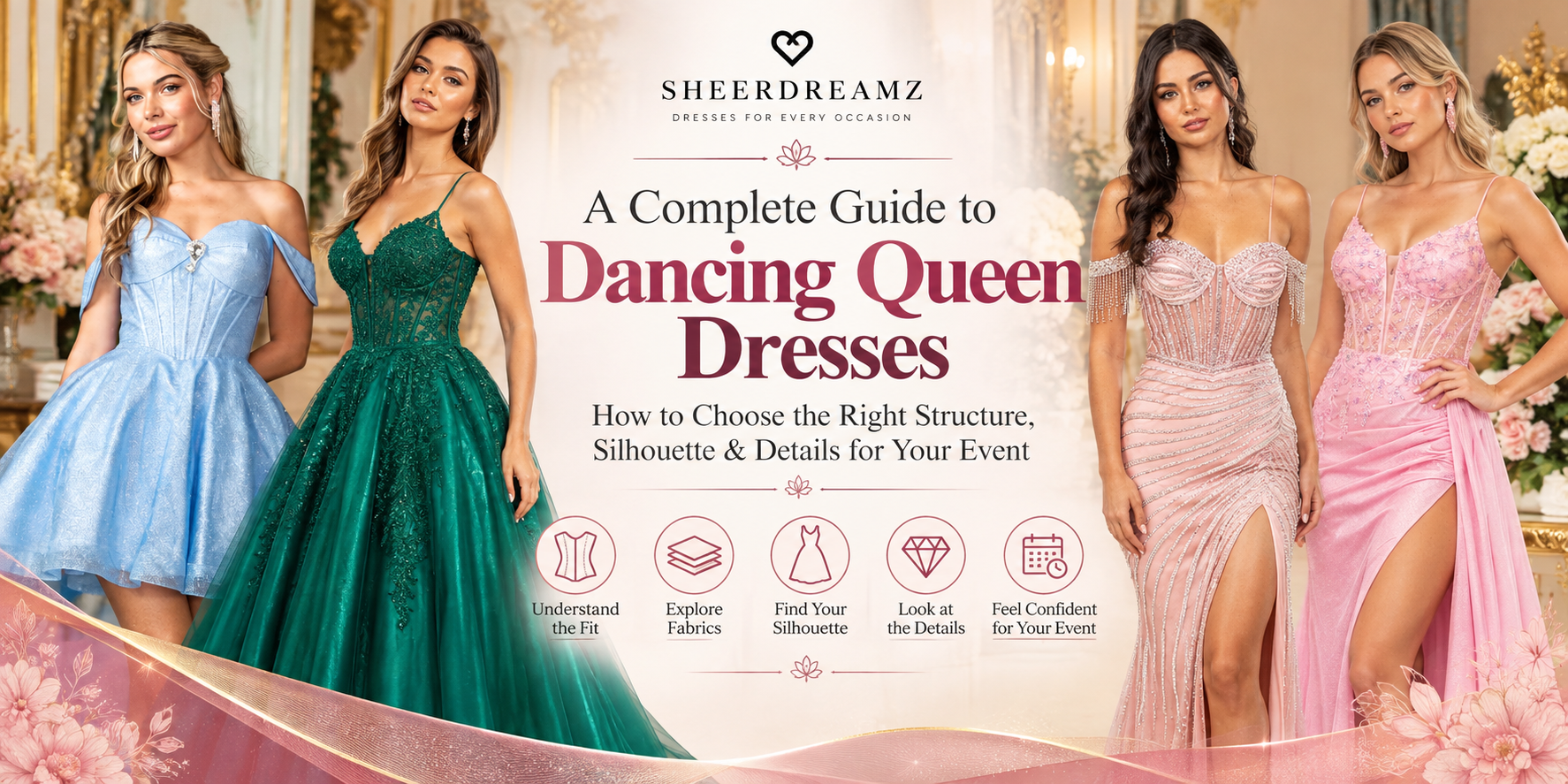 Dancing Queen Dresses: How to Choose the Right Structure, Silhouette & Details for Your Event